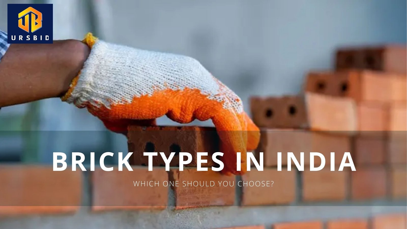 Brick Types in India – Which One Should You Choose?